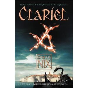 Clariel: The Lost Abhorsen -- Garth Nix